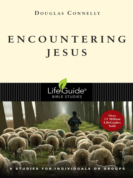 Title details for Encountering Jesus by Douglas Connelly - Available